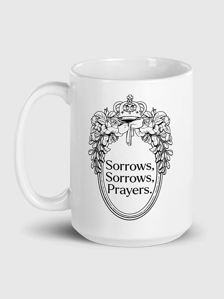 Bridgerton Queen Charlotte Sorrows, Sorrows, Prayers Mug