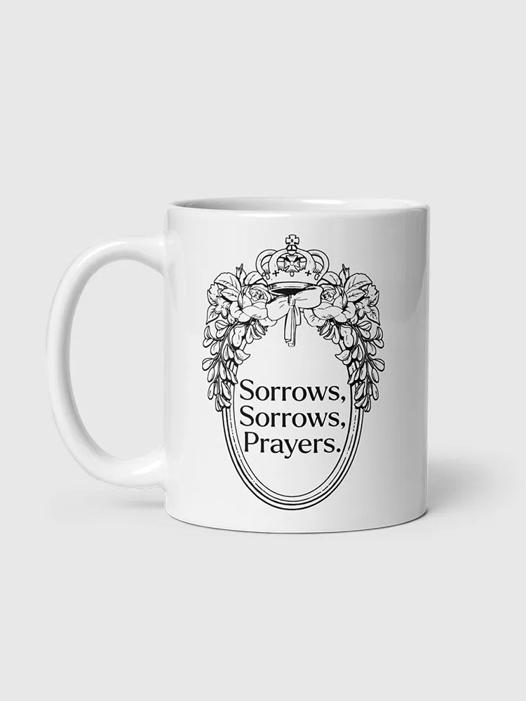 Bridgerton Queen Charlotte Sorrows, Sorrows, Prayers Mug