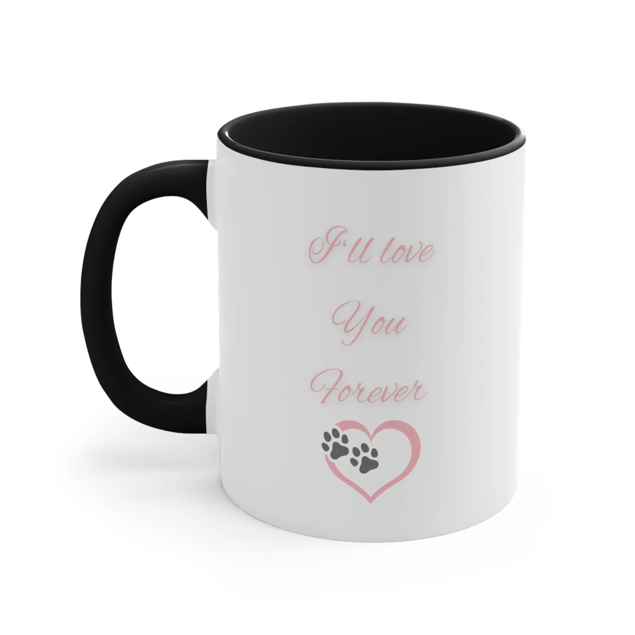 I Will Love You Forever Memorial Dog Mug - Multi-Color Coffee Mug for Dog Lovers and Pet Owners