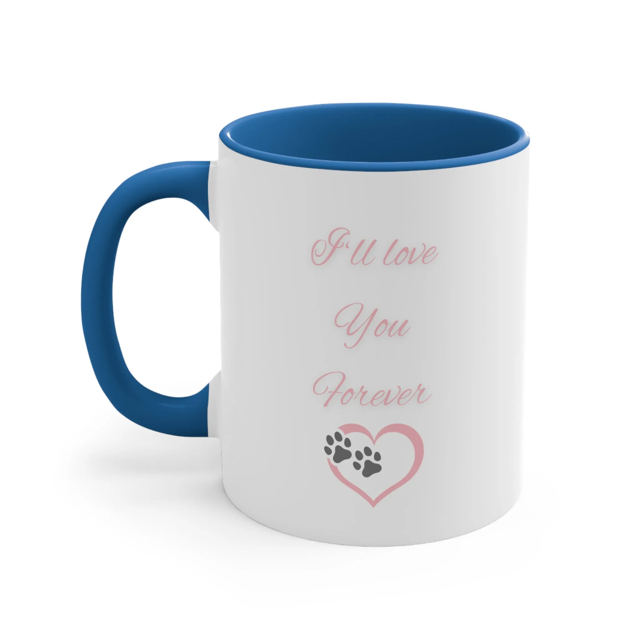 I Will Love You Forever Memorial Dog Mug - Multi-Color Coffee Mug for Dog Lovers and Pet Owners