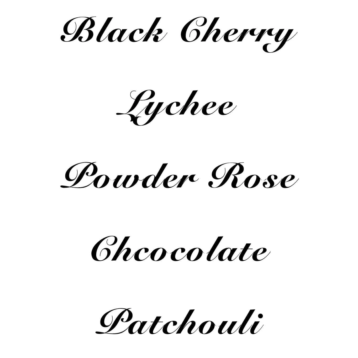 Very Cherry Rose, Chocolate Patchouli